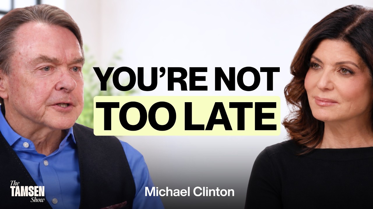 The Tamsen Show episode cover: Michael Clinton and Tamsen Fadal, text reads 'You're not too late'