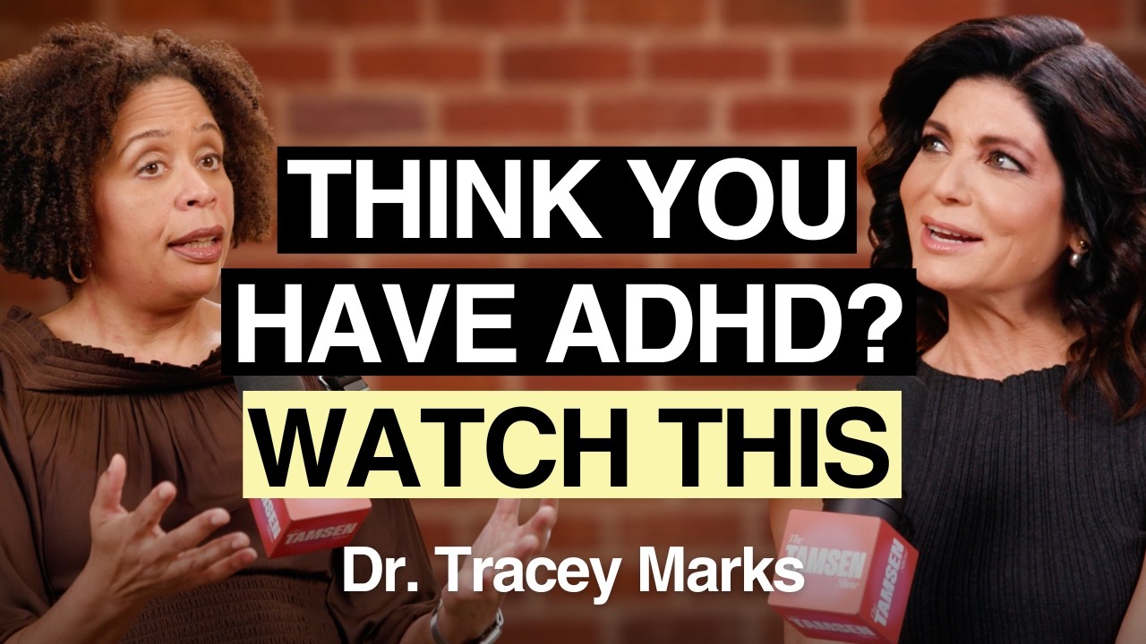 The Tamsen Show episode cover: Dr. Tracey Marks and Tamsen Fadal, text reads 'Think you have ADHD? Watch this'