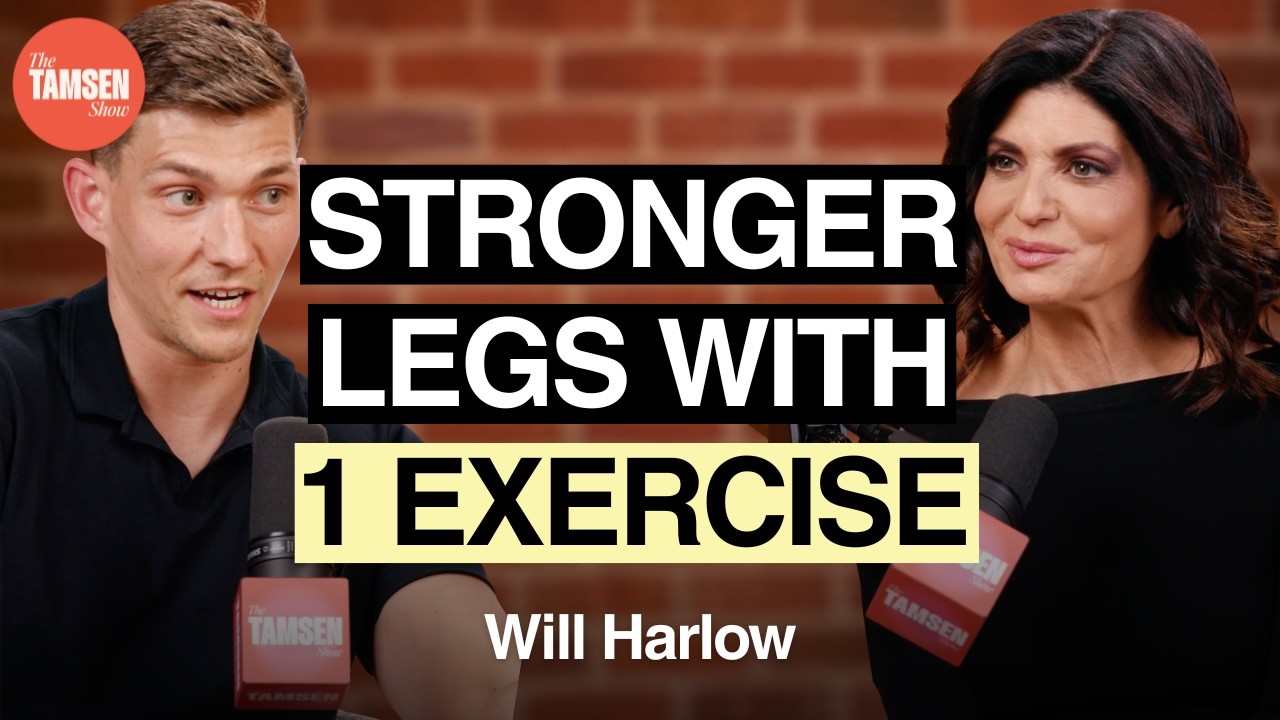 The Tamsen Show episode cover: Will Harlow and Tamsen Fadal, text reads 'Stronger legs with 1 exercise'