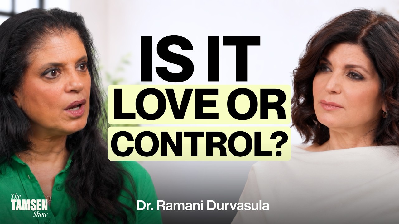 The Tamsen Show episode cover: Dr. Ramani Durvasula and Tamsen Fadal, text reads 'Is it love or control?'
