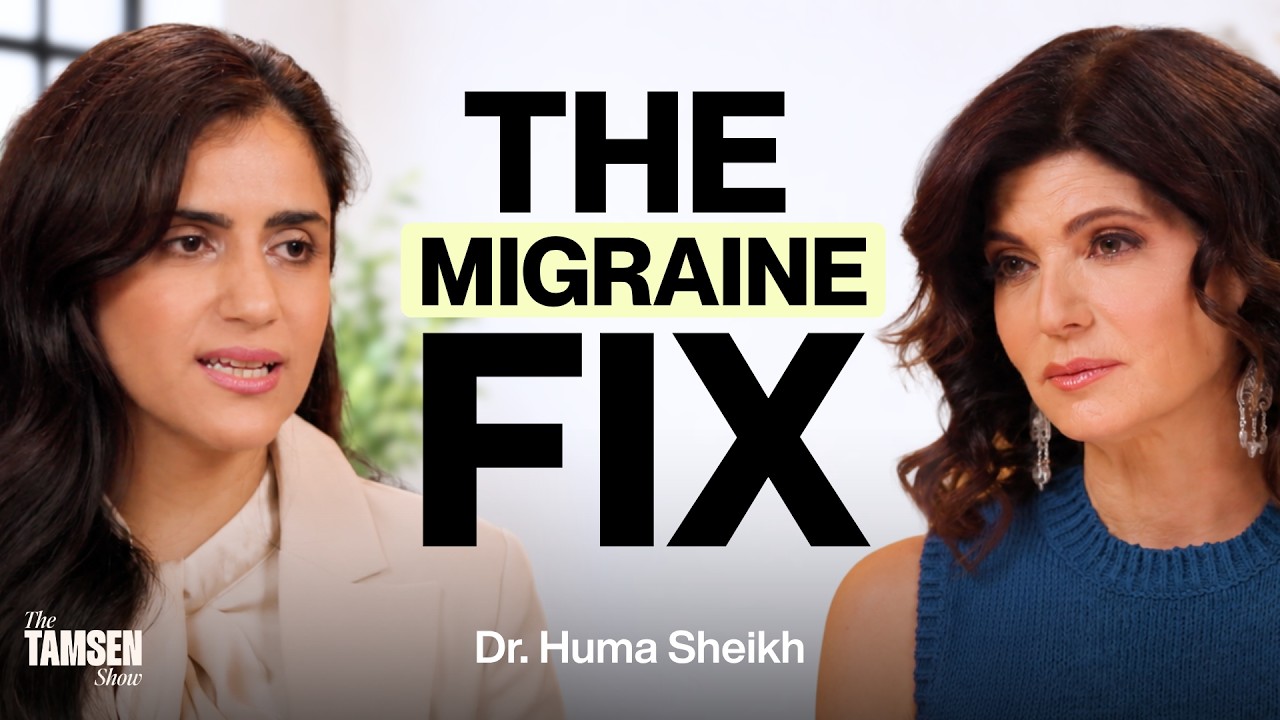 The Tamsen Show episode cover: Dr. Huma Sheikh and Tamsen Fadal, text reads 'The migraine fix'