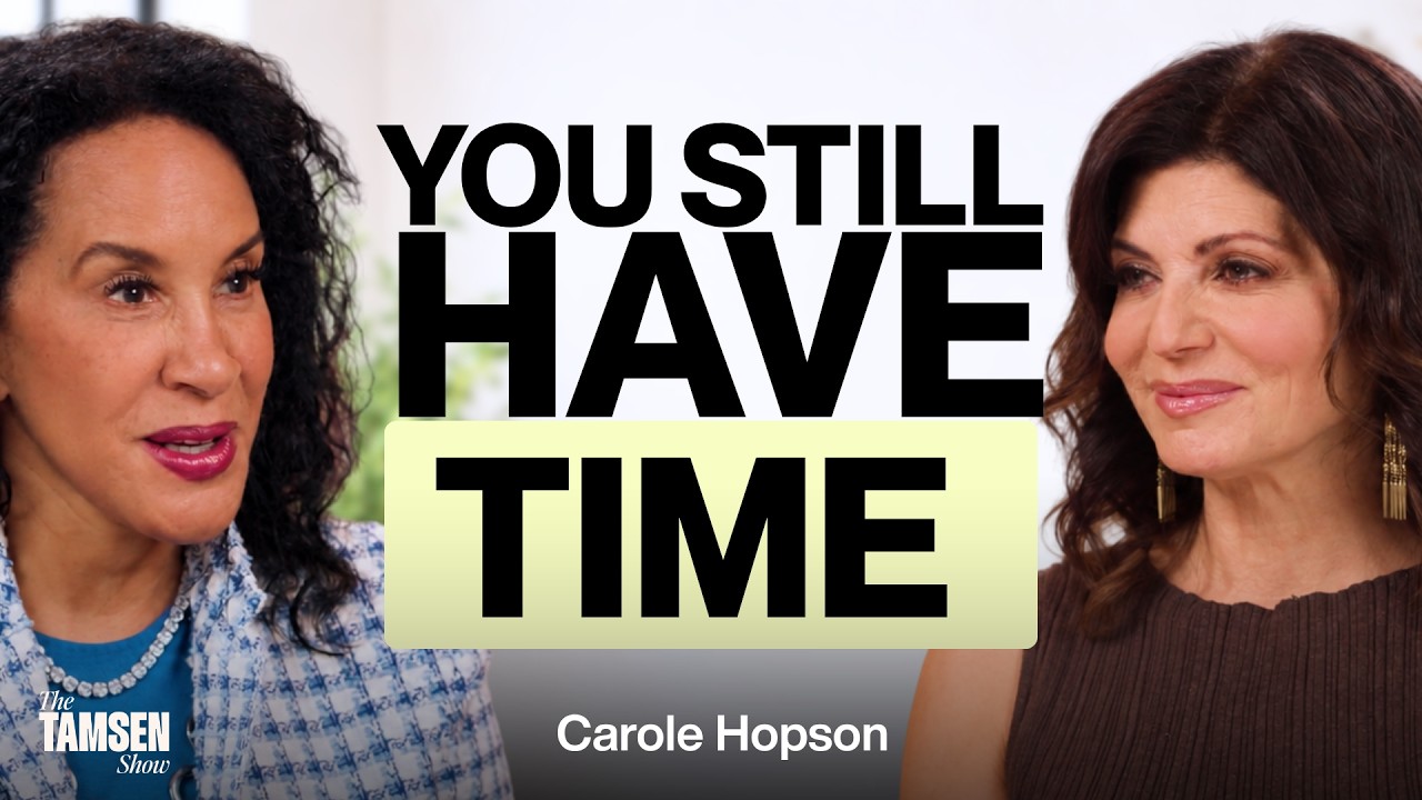 The Tamsen Show episode cover: Carole Hopson and Tamsen Fadal, text reads 'You still have time'