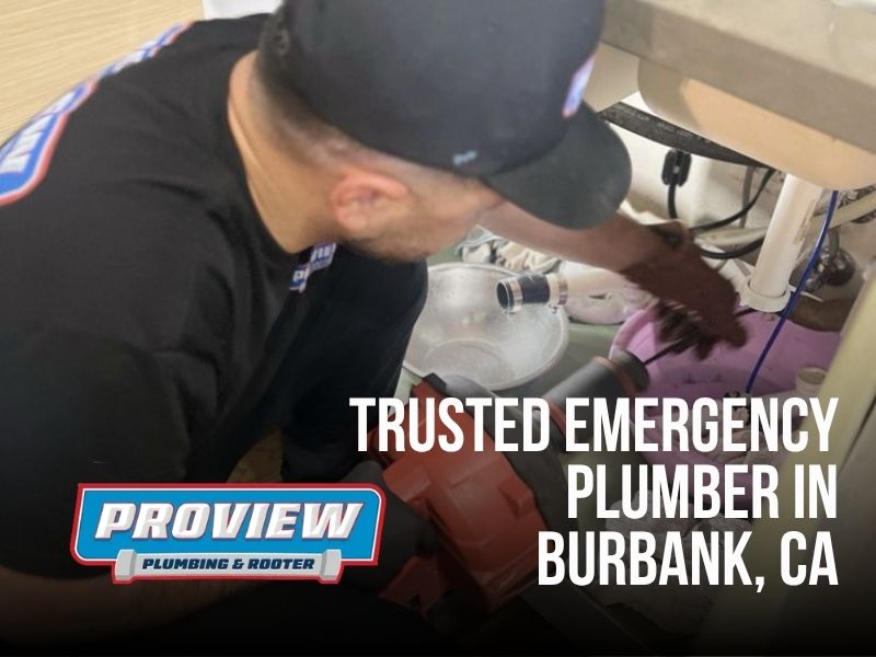 Fast, professional emergency plumbing in Burbank, CA. Call Proview Plumbing & Rooter 24/7 for urgent repairs and expert service.