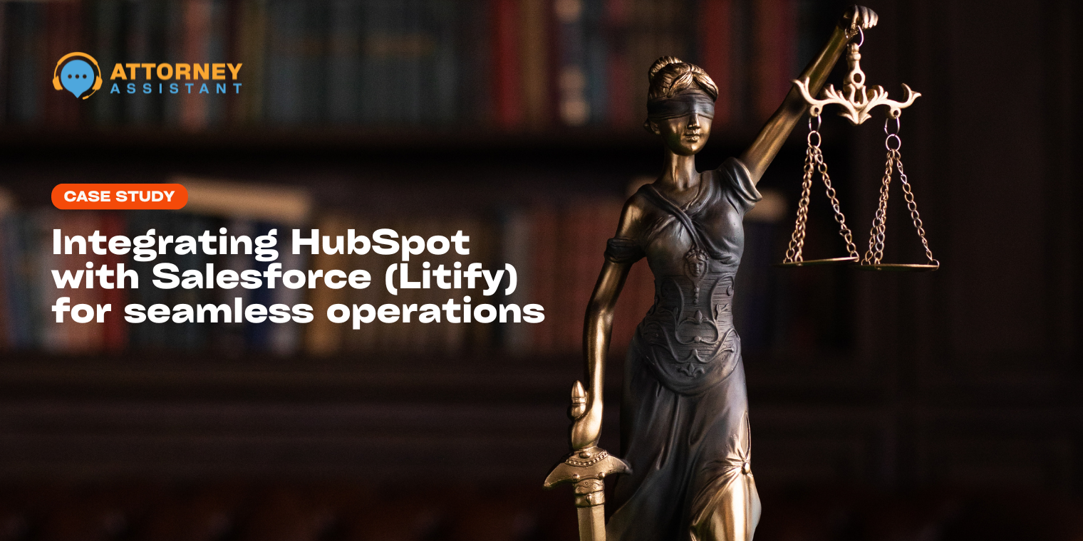 Integrating HubSpot with Salesforce (Litify) for a GDPR-Compliant Legal Operations Framework