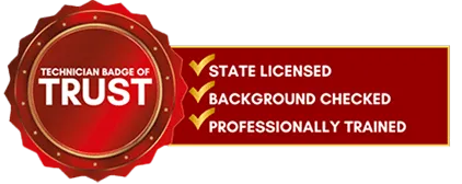 Red badge labeled "Technician Badge of Trust" with checklist: State Licensed, Background Checked, Professionally Trained.