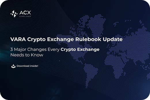 VARA Crypto Exchange Rulebook Update: What Do You Need to Know