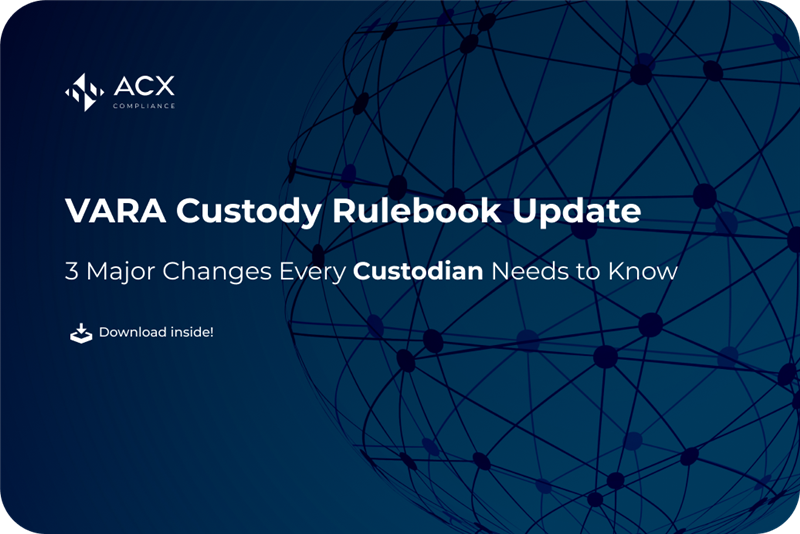VARA Custody Rulebook Update: What Custodians Need to Know