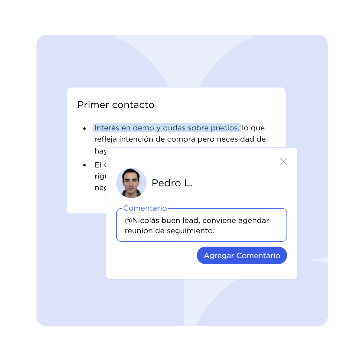puedes dejar comentarios relevantes dentro de cada conversacion para que todo tu equipo esté al tanto