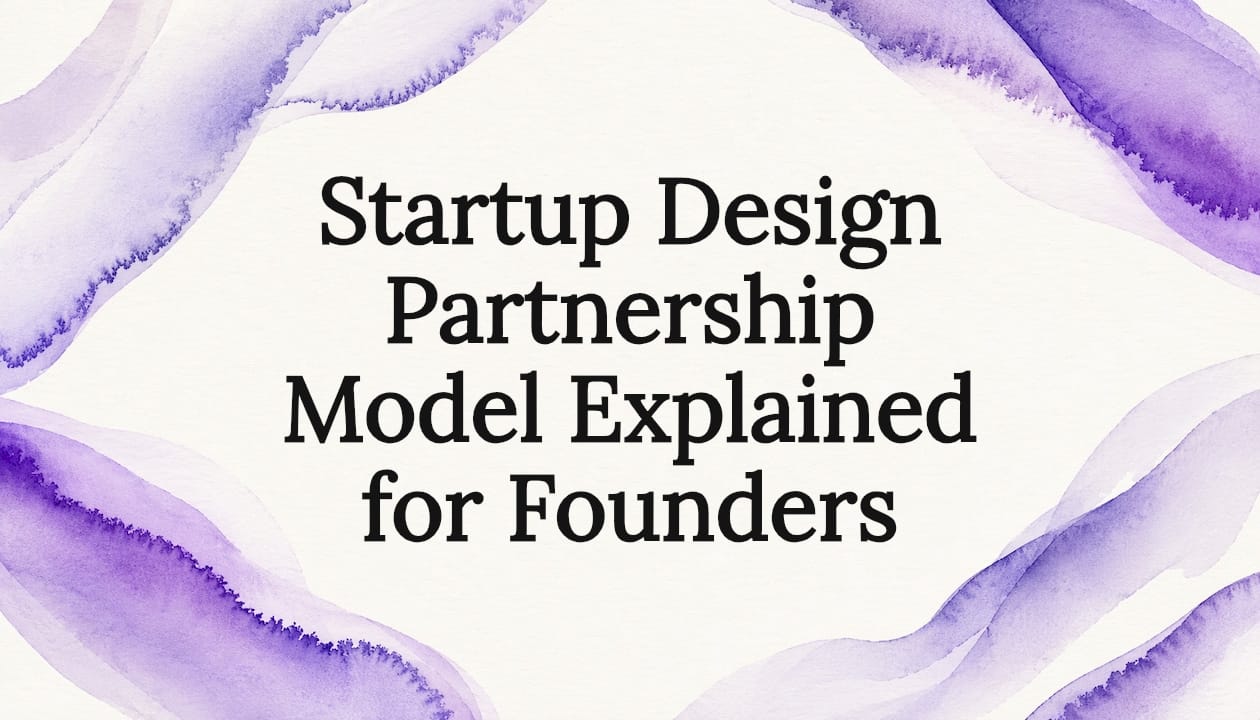 Startup Design Partnership Model Explained for Founders