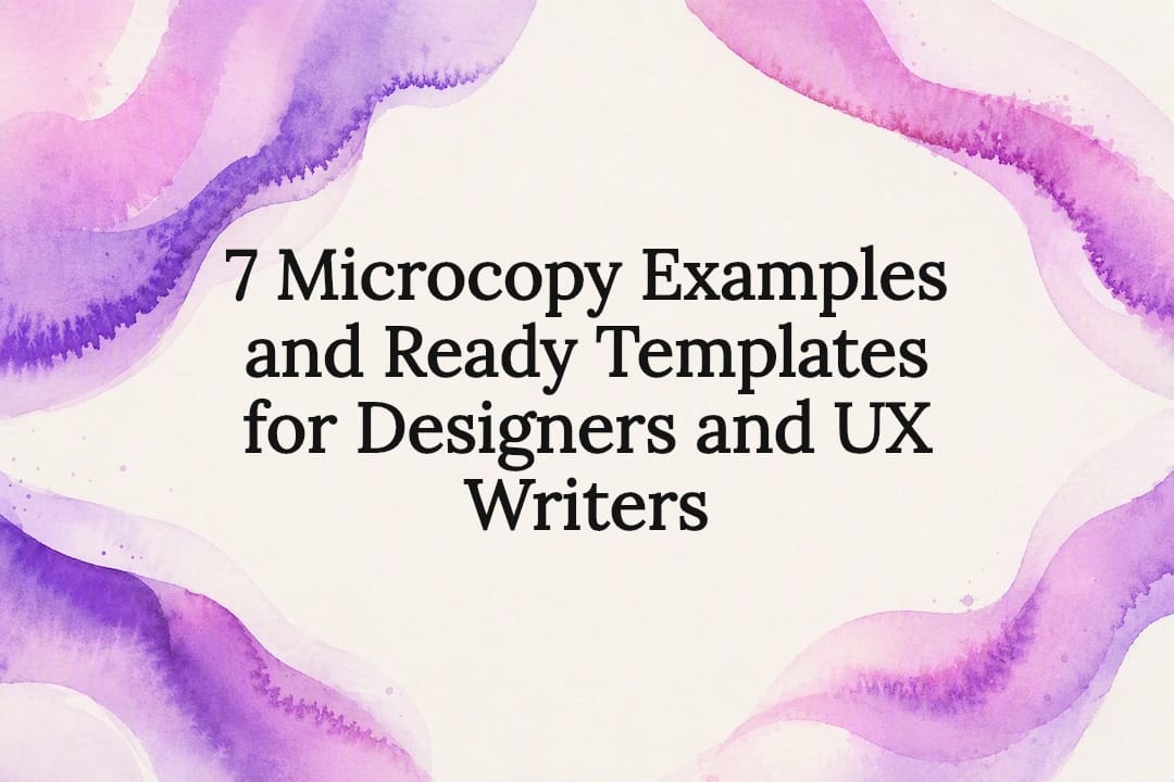 7 Microcopy Examples and Ready Templates for Designers and UX Writers