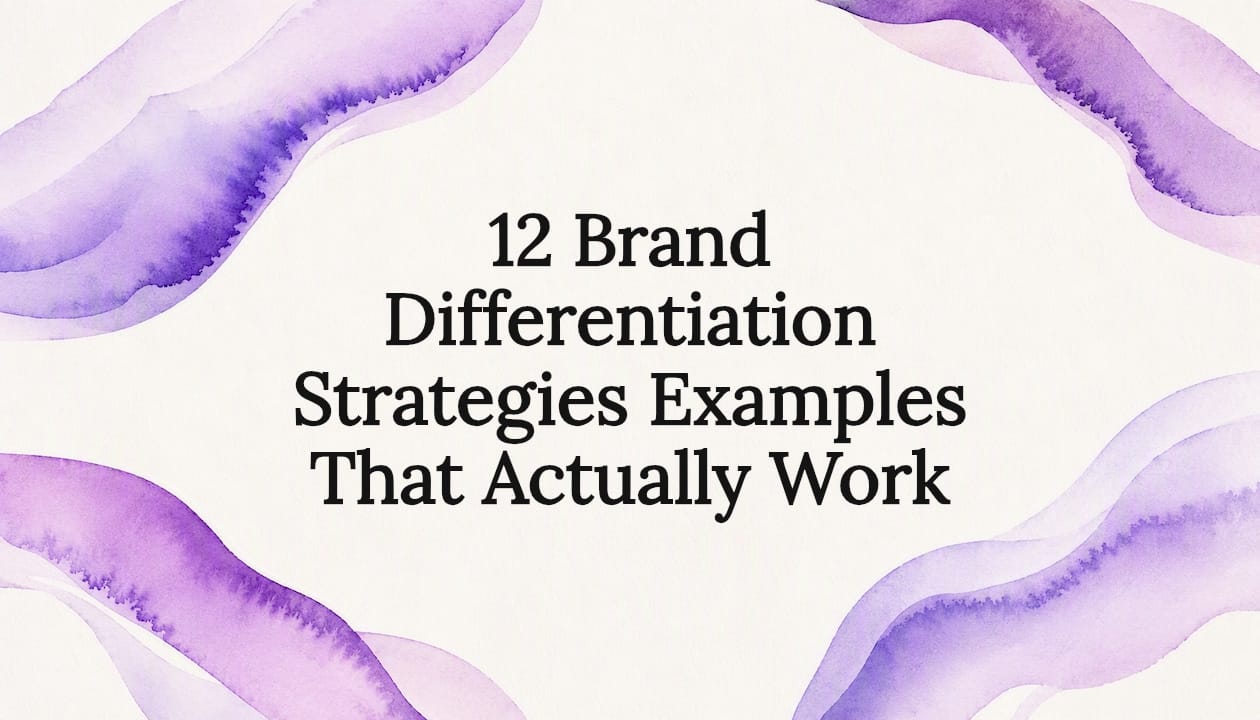 12 Brand Differentiation Strategies Examples That Actually Work