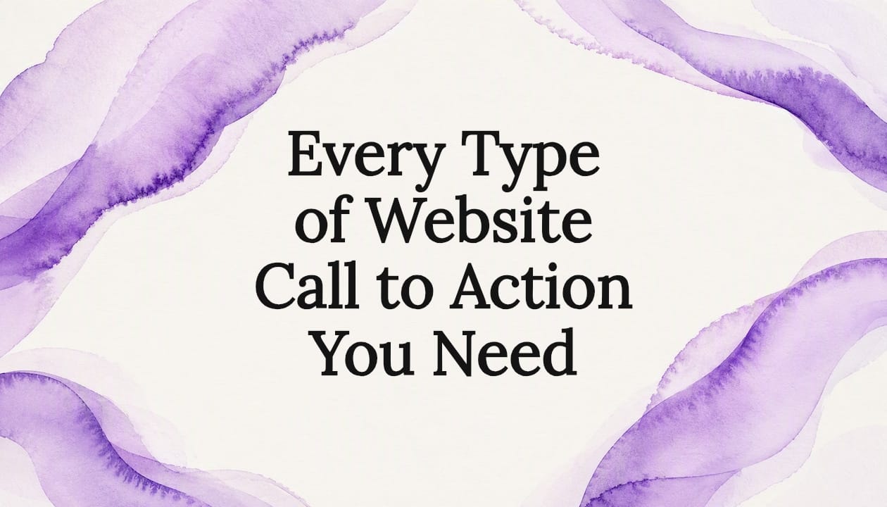 Every Type of Website Call to Action You Need