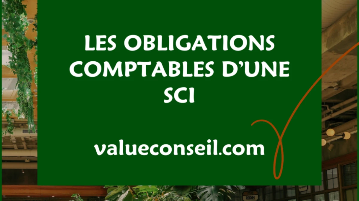Quelles sont les obligations comptables d'une SCI ?