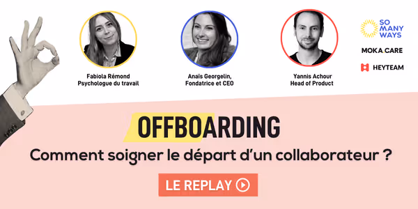 OFFBOARDING : comment soigner le départ d’un collaborateur ?