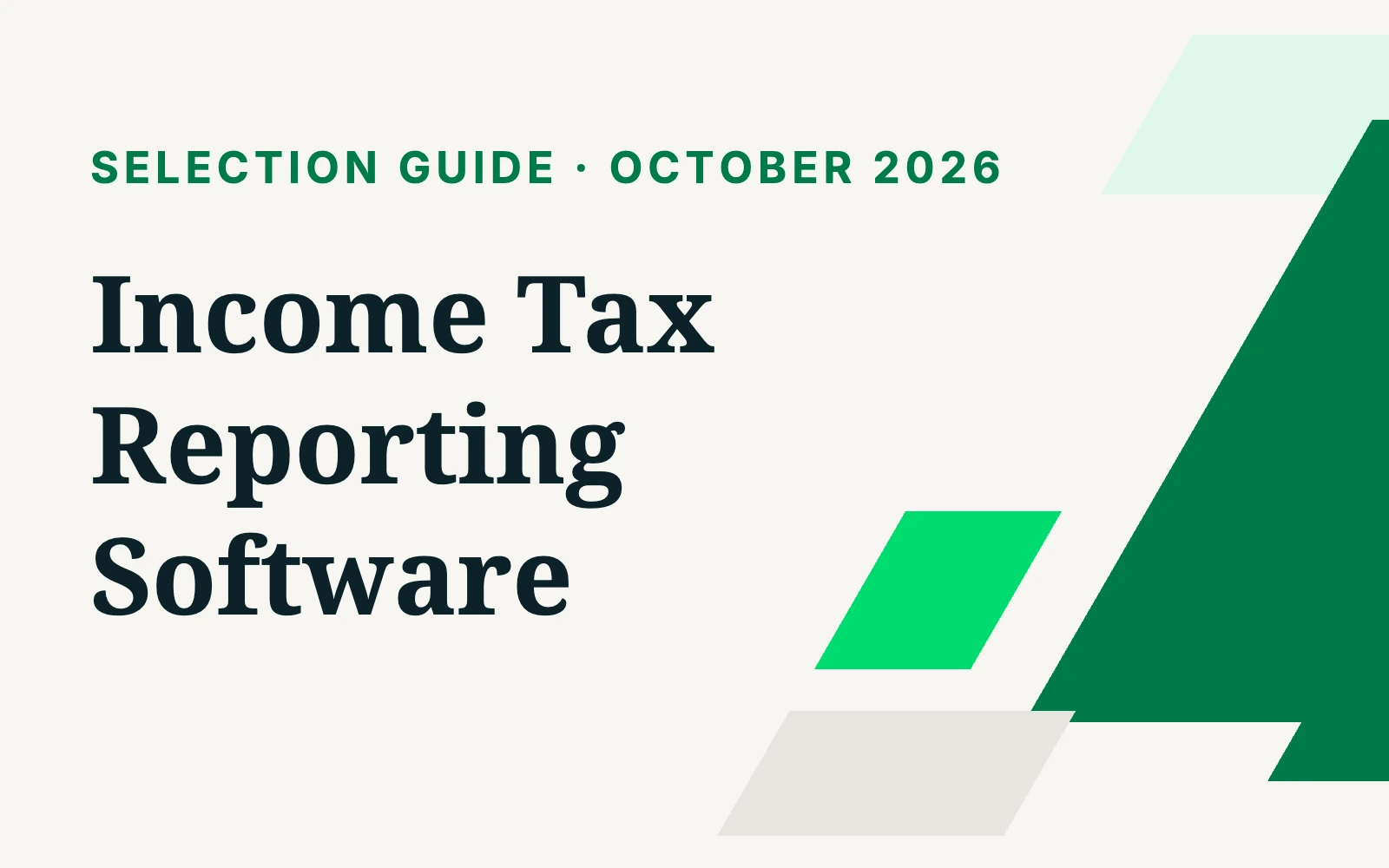 Cover of Income Tax Reporting Software: Selection Guide, October 2026