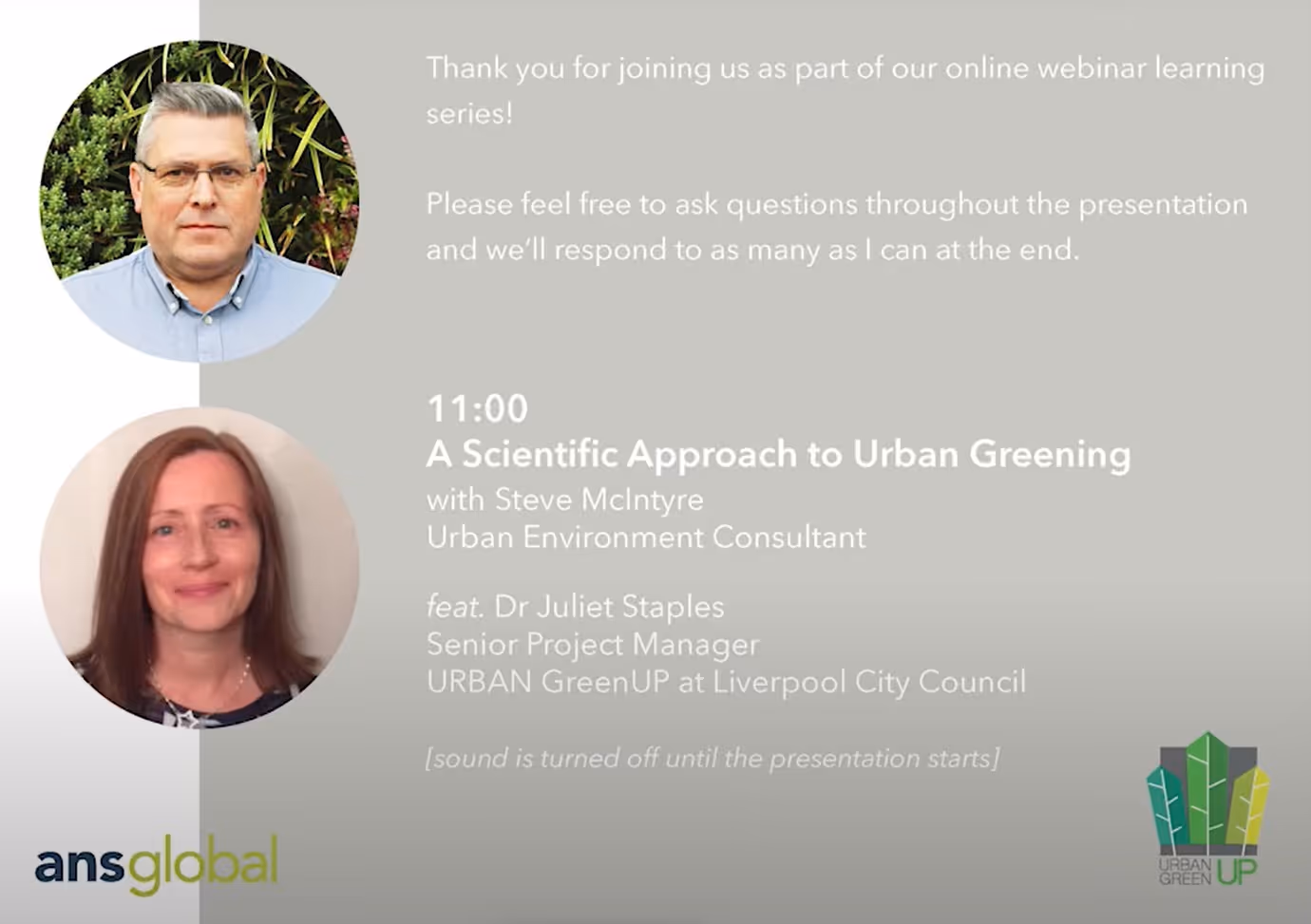 Webinar intro slide showing Dr Juliet Staples and Steve McIntyre and a slide introducing urban greening