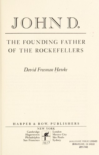 John D.: The Founding Father of the Rockefellers