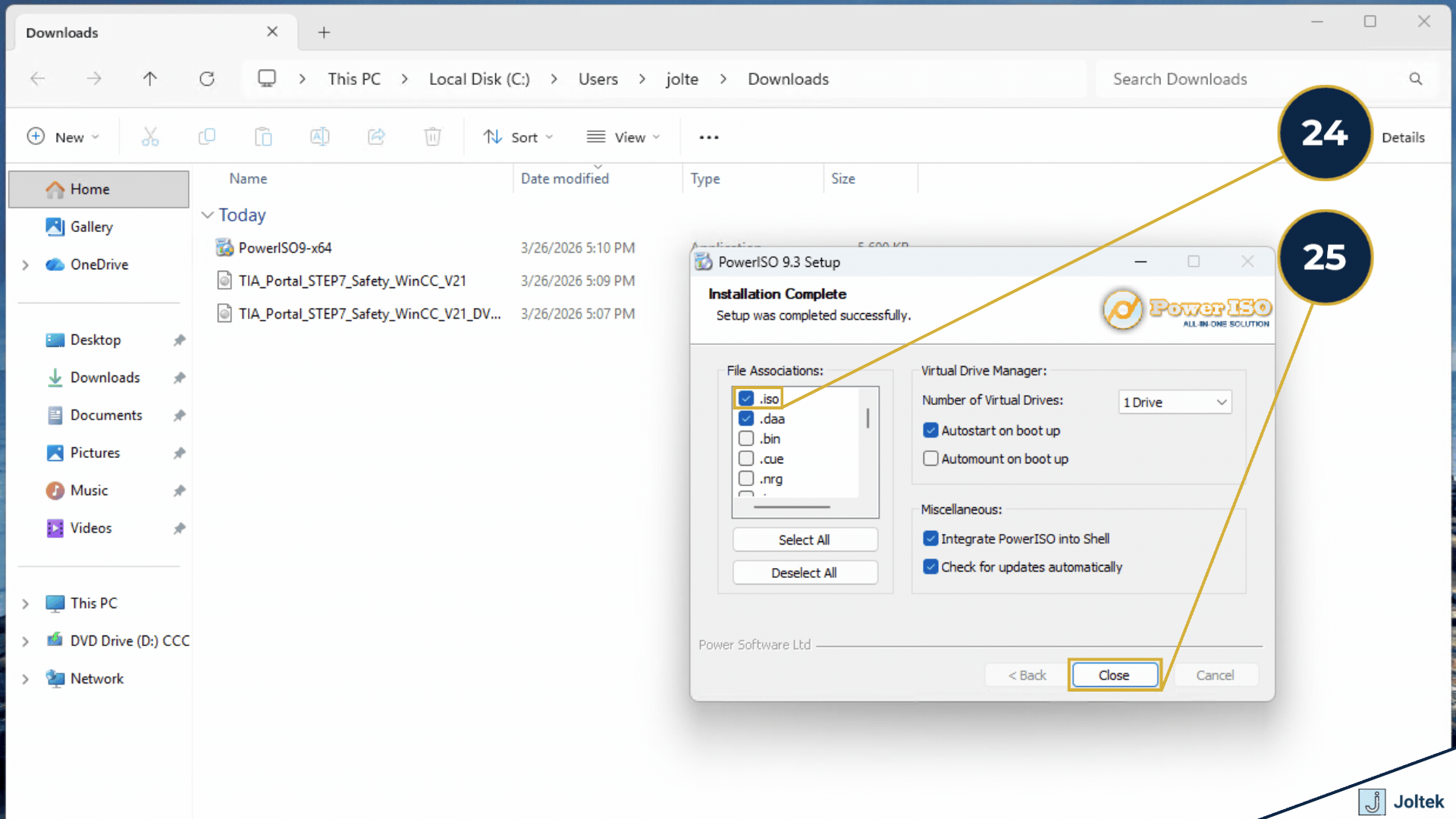 Step 24 - Make sure to associate Power ISO with the .iso extension. | Step 25 - Click on "Close." | Step 25.b - Reboot PC.