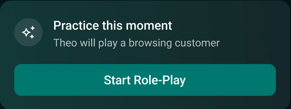Practice this moment: Theo plays a browsing customer in a targeted role-play.
