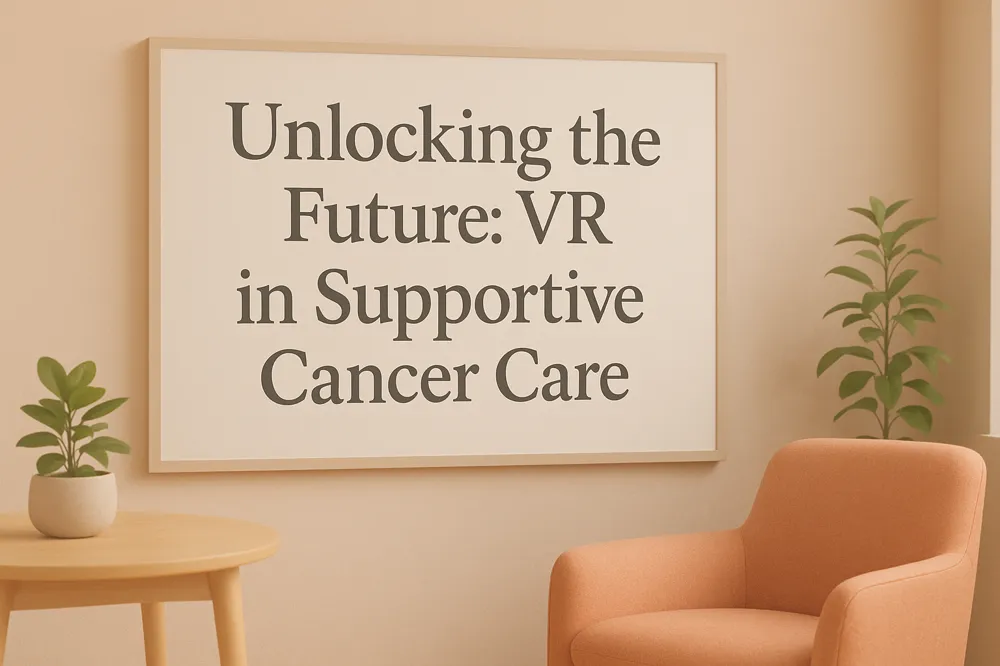 Unlocking the Future: VR in Supportive Cancer Care