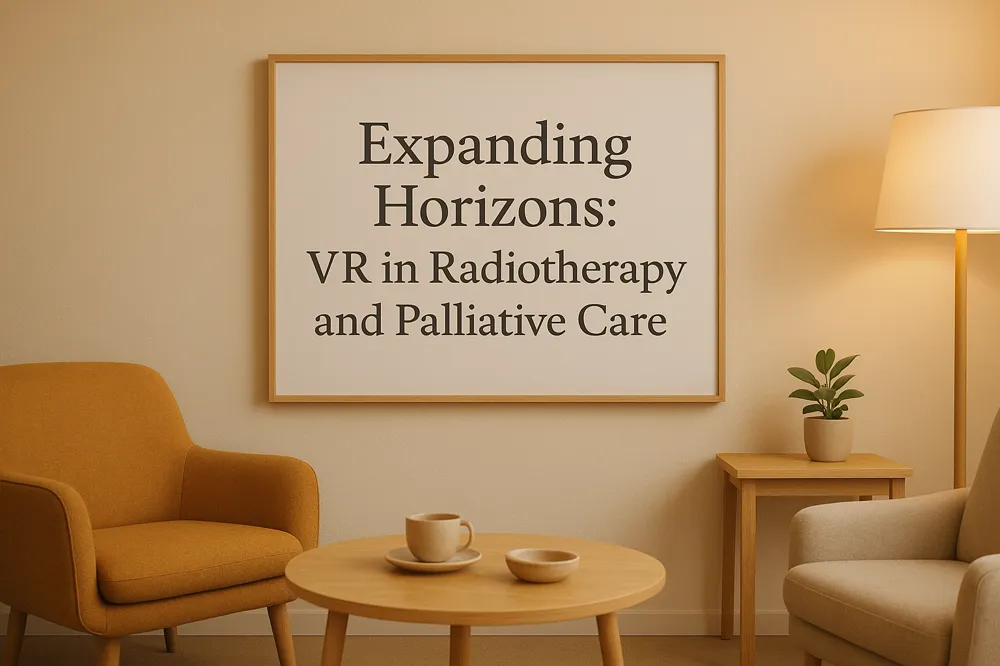 Expanding Horizons: VR in Radiotherapy and Palliative Care