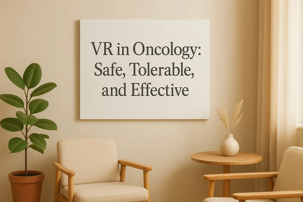 VR in Oncology: Safe, Tolerable, and Effective