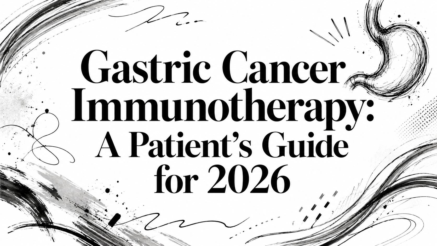 Gastric Cancer Immunotherapy: A Patient’s Guide for 2026