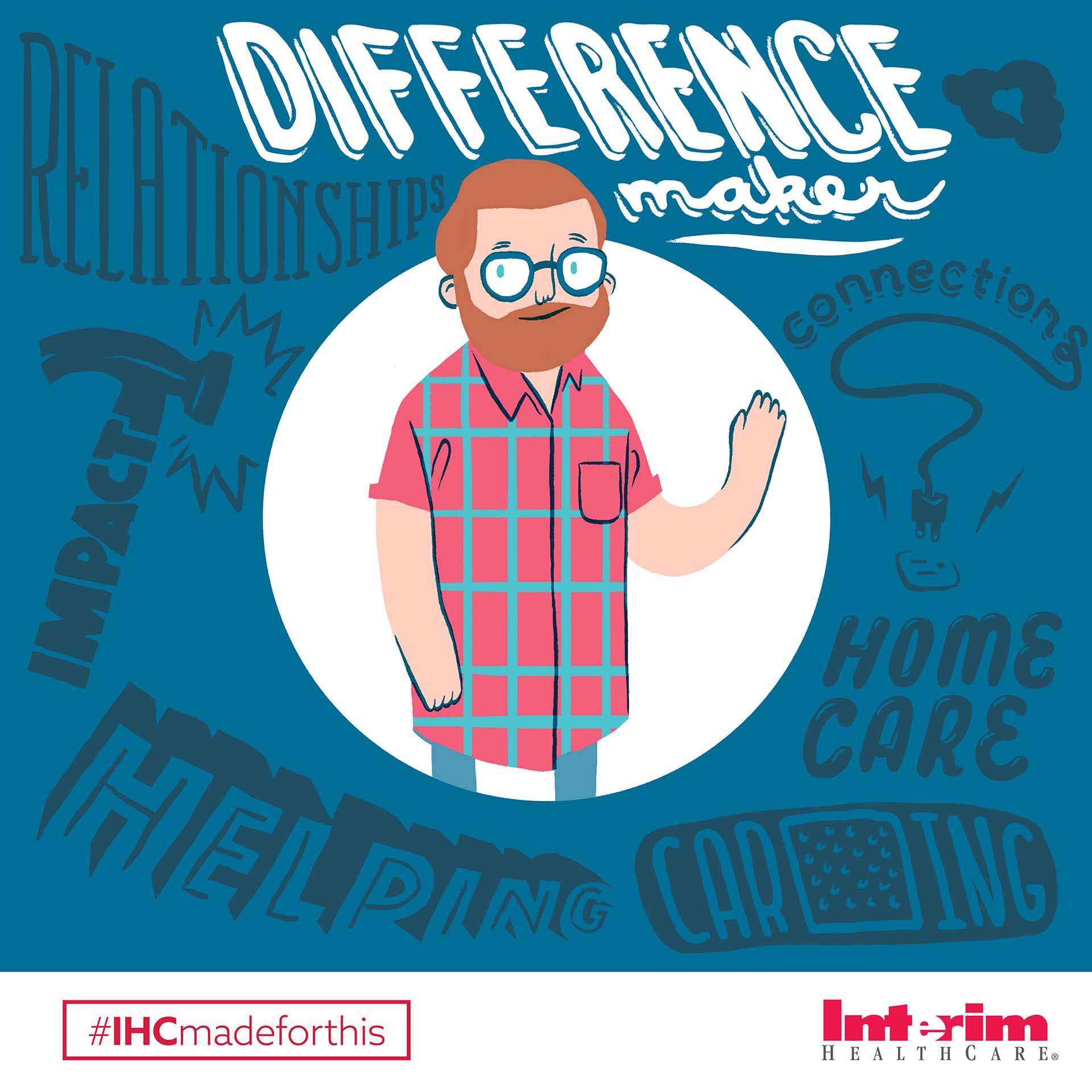 Hand-drawn illustration of a bearded man in a plaid shirt waving inside a circle, ringed by words like relationships, impact, helping and home care, under the headline Difference Maker.