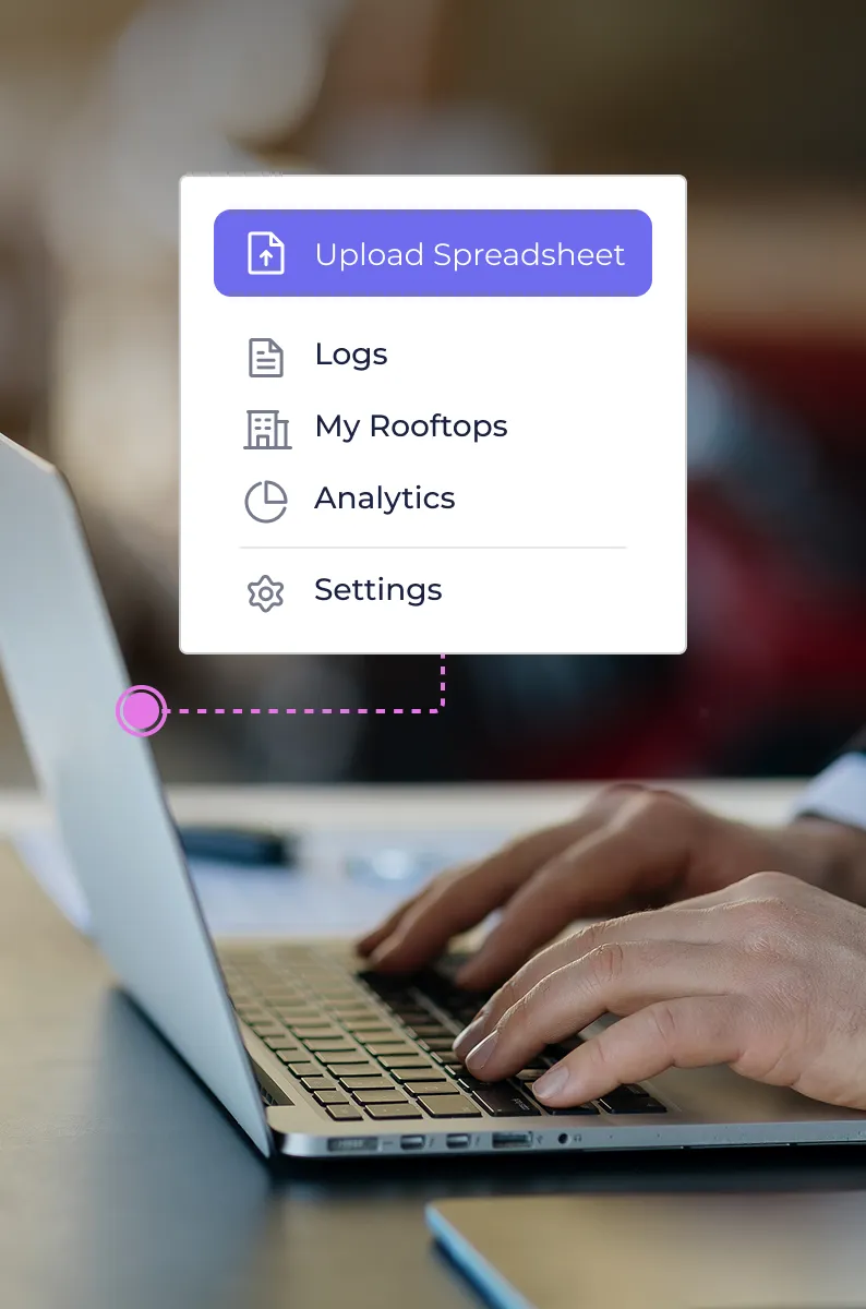 Person typing on a laptop with a floating interface showing options to upload spreadsheet, logs, my rooftops, analytics, and settings.