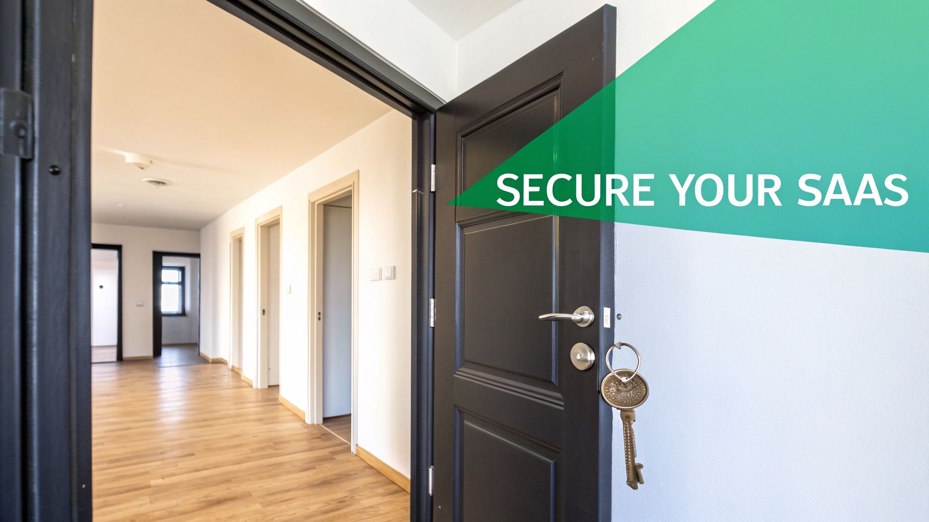 An open dark door with a key hanging, revealing a hallway, overlaid with 'SECURE YOUR SAAS' text.