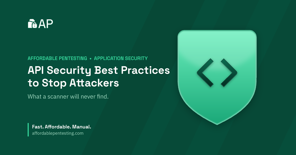 API Security Best Practices to Stop Attackers title card with a code icon in the Affordable Pentesting brand style.