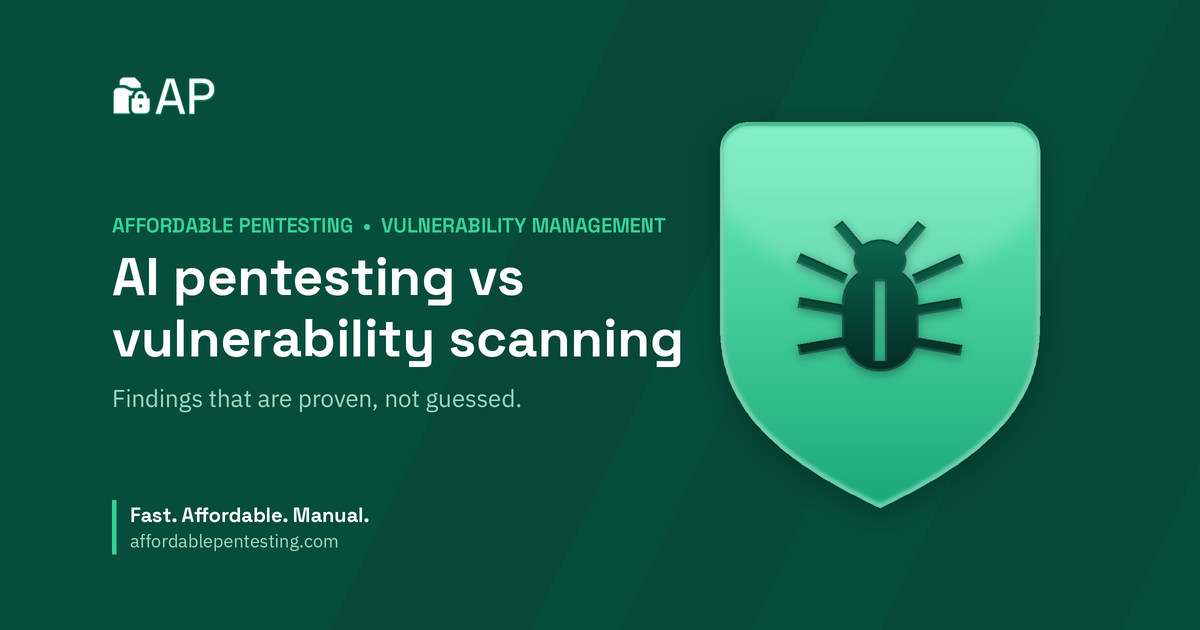 AI pentesting vs vulnerability scanning title card with a bug icon in the Affordable Pentesting brand style.