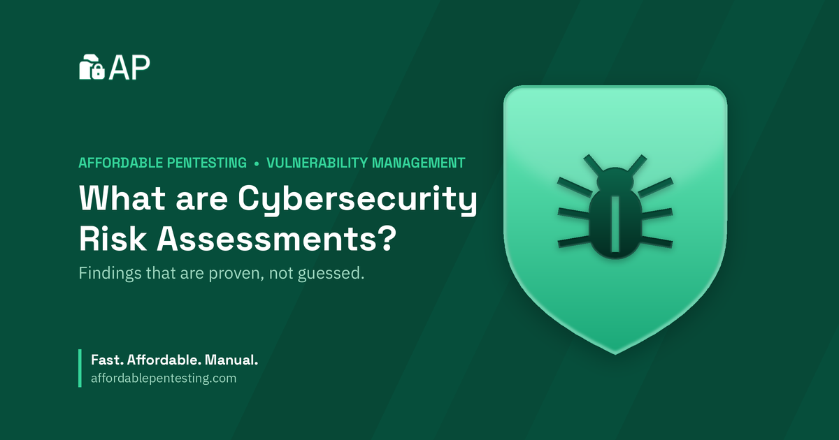 What are Cybersecurity Risk Assessments? title card with a bug icon in the Affordable Pentesting brand style.
