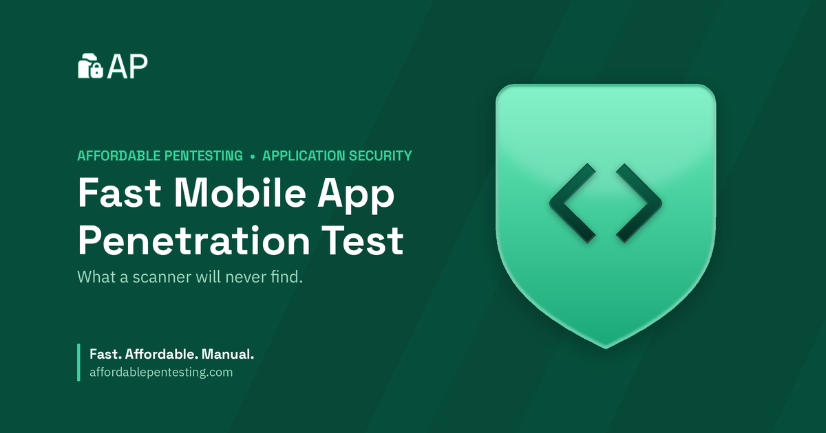 Fast Mobile App Penetration Test title card with a code icon in the Affordable Pentesting brand style.