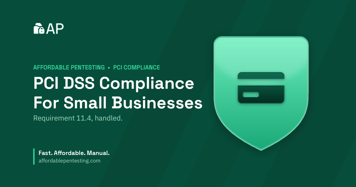 PCI DSS Compliance For Small Businesses title card with a card icon in the Affordable Pentesting brand style.