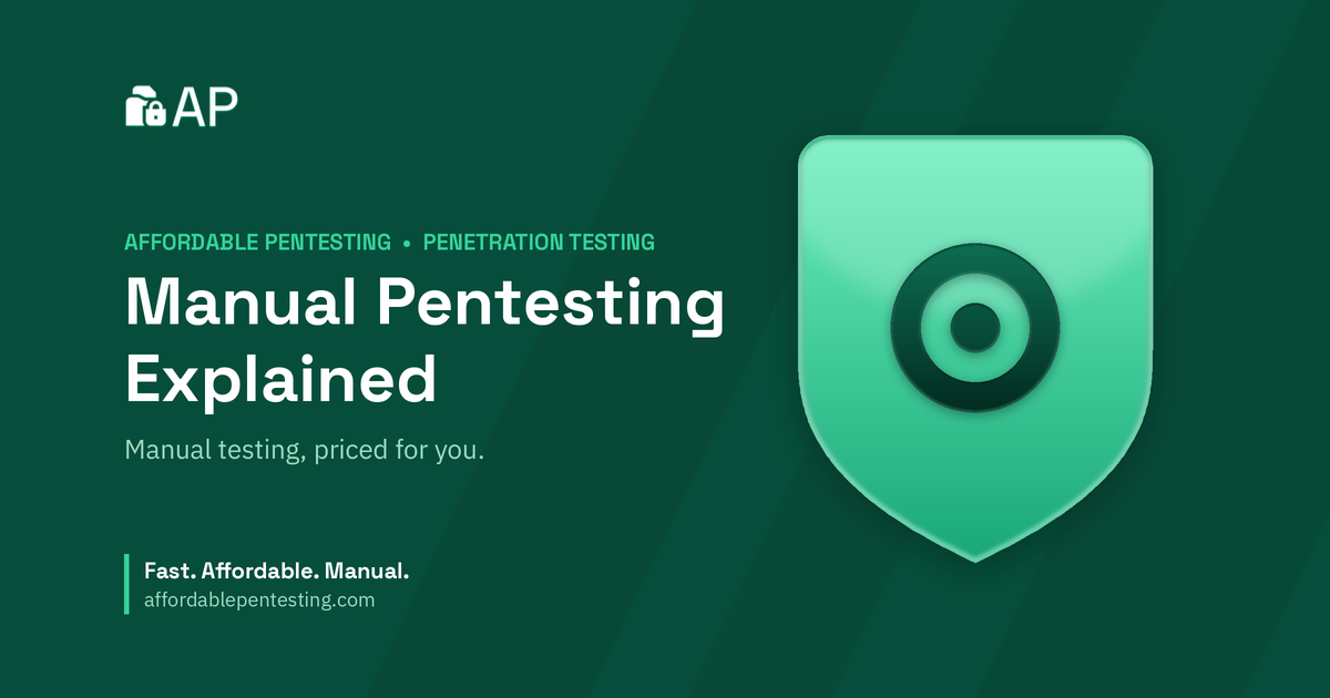 Manual Pentesting Explained title card with a target icon in the Affordable Pentesting brand style.