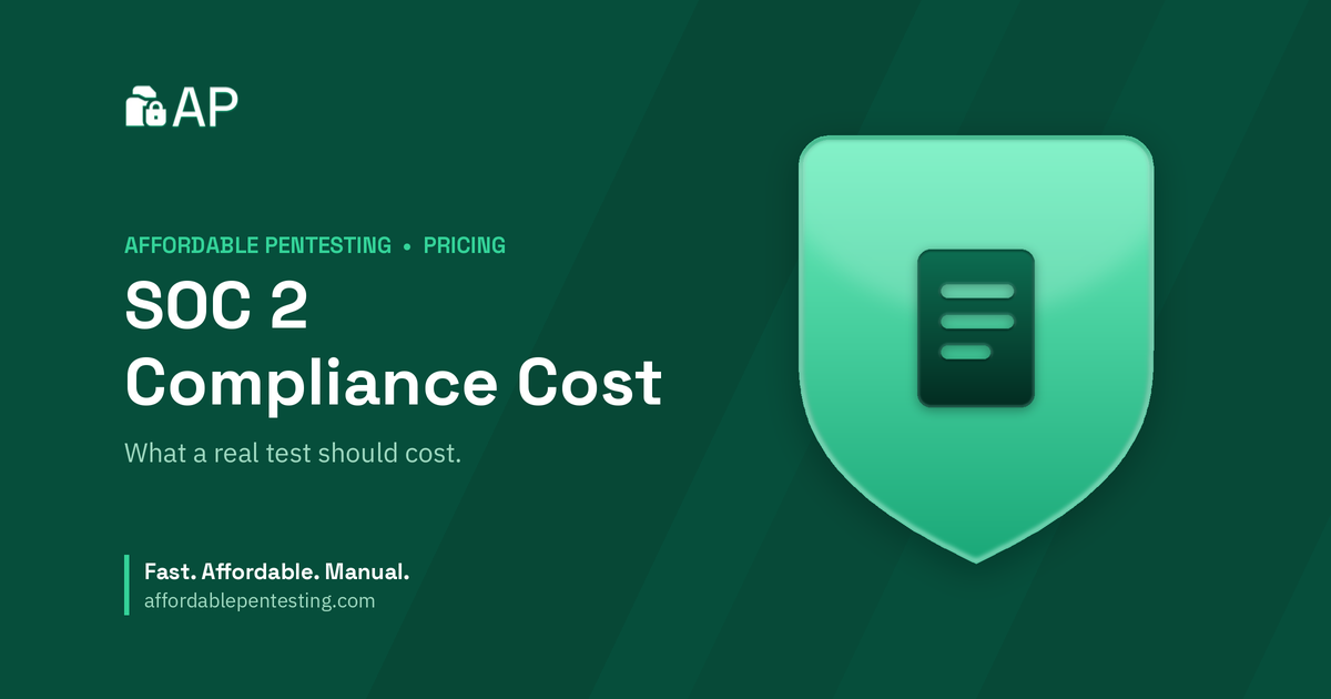 SOC 2 Compliance Cost title card with a doc icon in the Affordable Pentesting brand style.