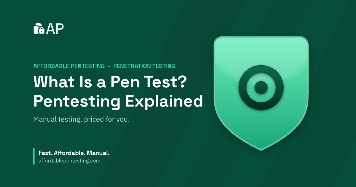 What Is a Pen Test? Pentesting Explained title card with a target icon in the Affordable Pentesting brand style.