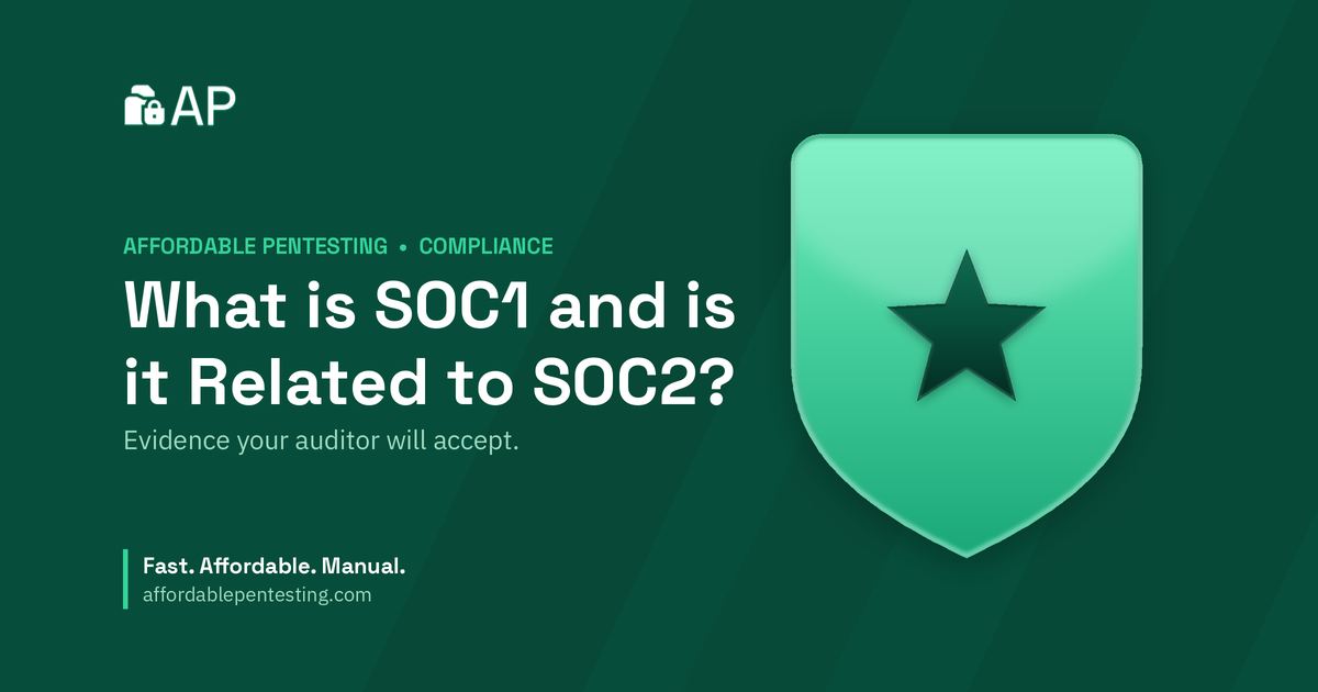 What is SOC1 and is it Related to SOC2? title card with a star icon in the Affordable Pentesting brand style.