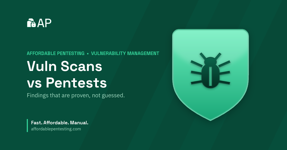 Vuln Scans vs Pentests title card with a bug icon in the Affordable Pentesting brand style.