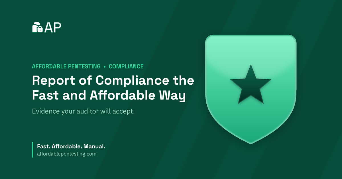 Report of Compliance the Fast and Affordable Way title card with a star icon in the Affordable Pentesting brand style.