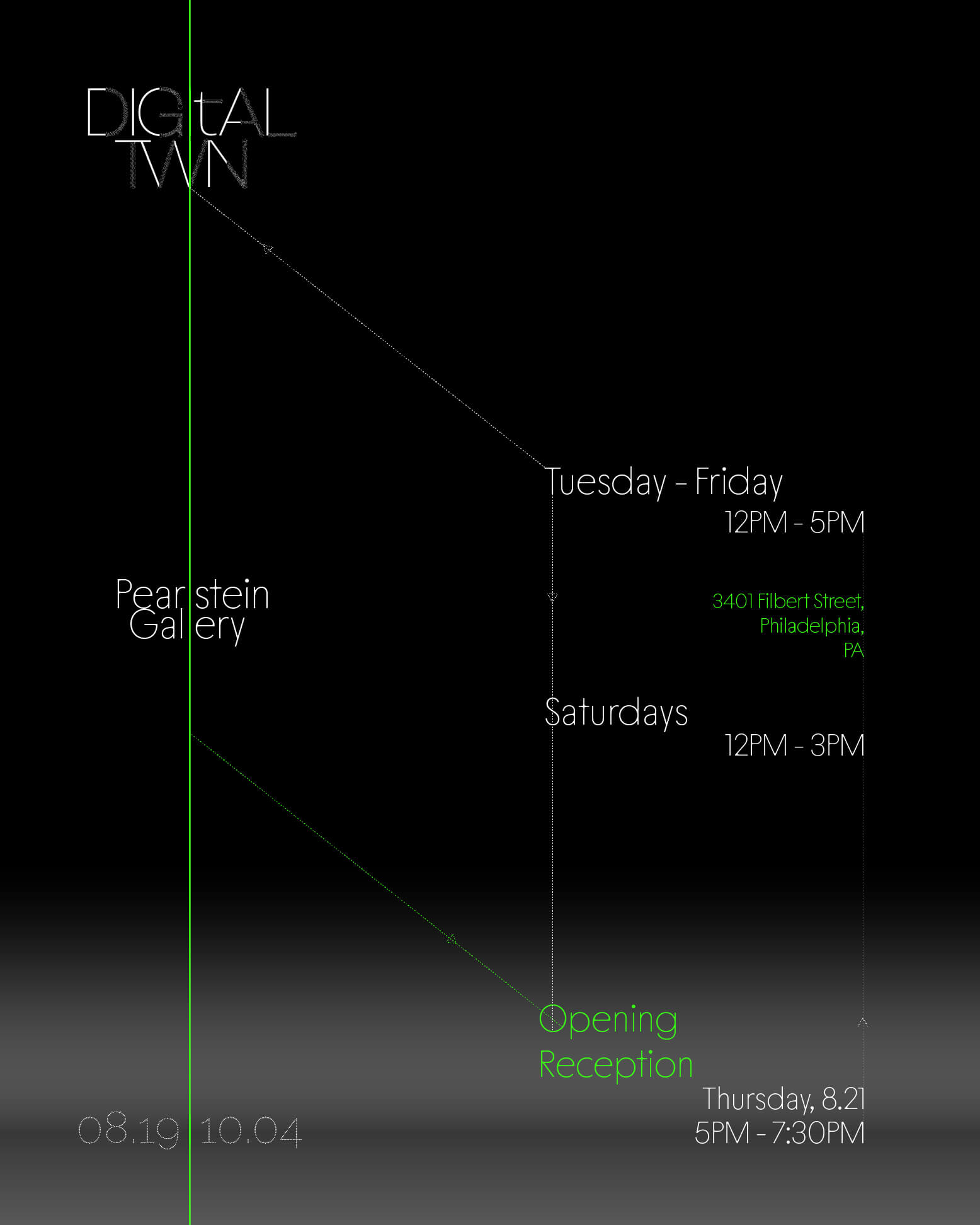 Schedule for Digital Twin exhibition at Pearlstein Gallery, open Tuesday to Friday 12PM-5PM, Saturdays 12PM-3PM, with an opening reception Thursday 8.21 from 5PM to 7:30PM at 3401 Filbert Street, Philadelphia, PA.