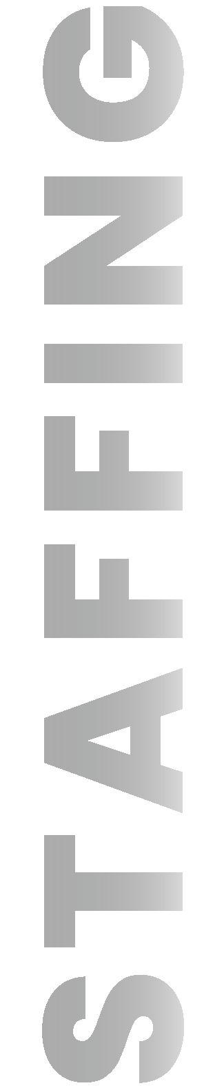 Vertical gradient text reading 'STAFFING' in large, bold letters on a black background.