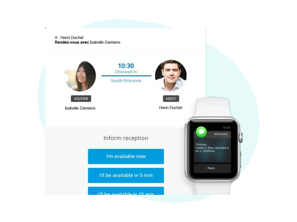Interface numérique montrant Isabelle Damiens comme visiteuse et Henri Duchet comme hôte avec une notification de check-in à 10h30 par l'entrée sud, à côté d'une montre connectée affichant un message de check-in d'un visiteur.