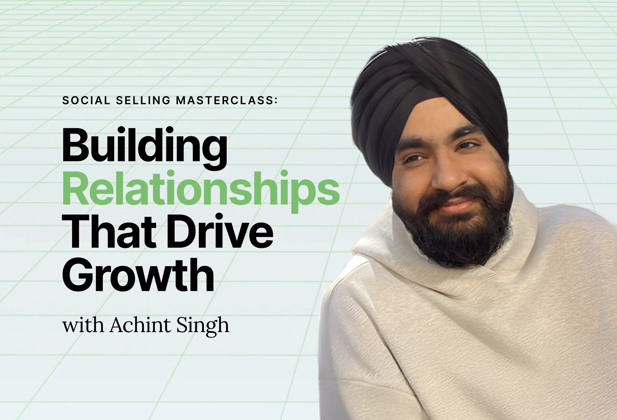 Webinar cover image for the Social Selling Masterclass with Achint Singh