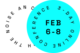 Two overlapping circles with text: white circle says 'THE NOISE AN CONFERENCE' and blue circle says '3-DAY ONLINE FEB 6-8'.