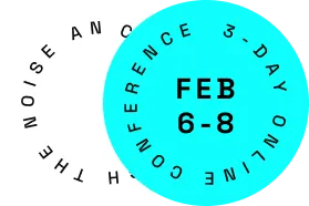 Two overlapping circles with text: white circle says 'THE NOISE AN CONFERENCE' and blue circle says '3-DAY ONLINE FEB 6-8'.