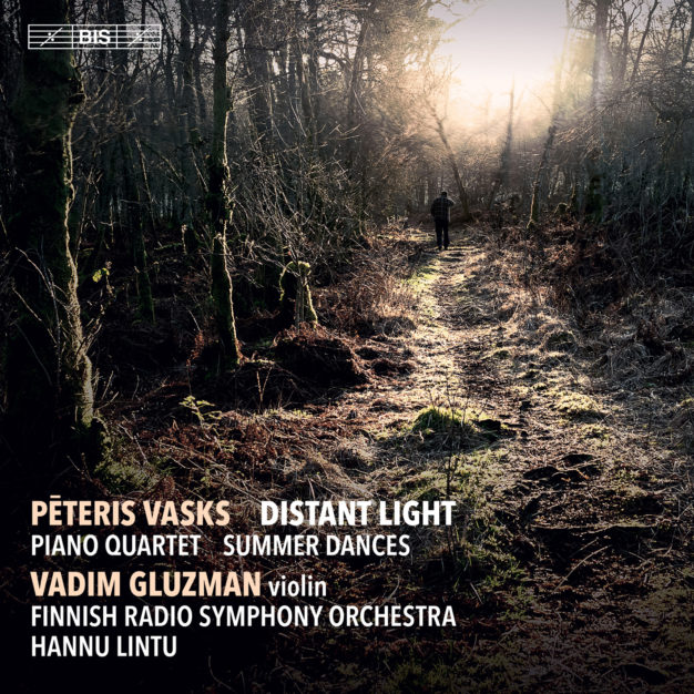Vasks: Distant Light, Piano Quartet, Summer Dances