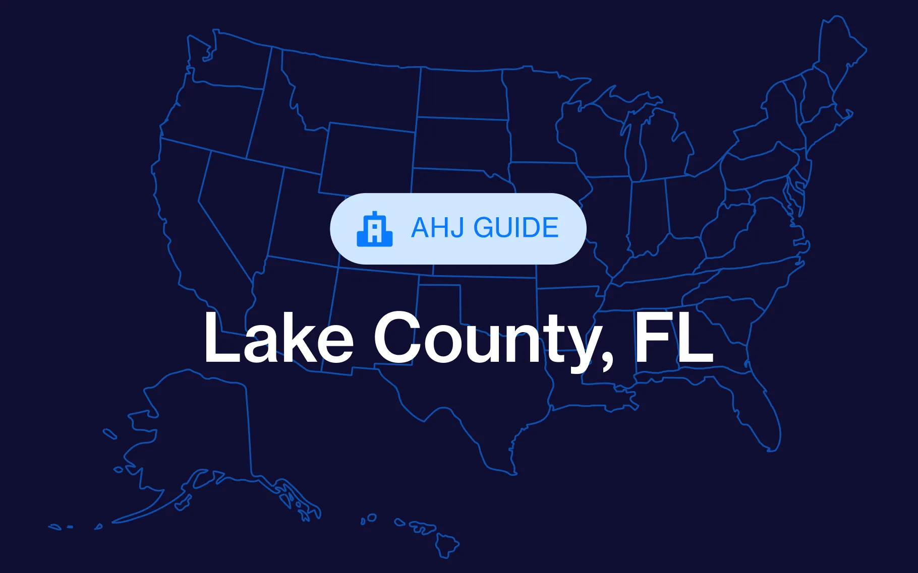 Lake County Permitting Guide for Builders, Developers & Contractors