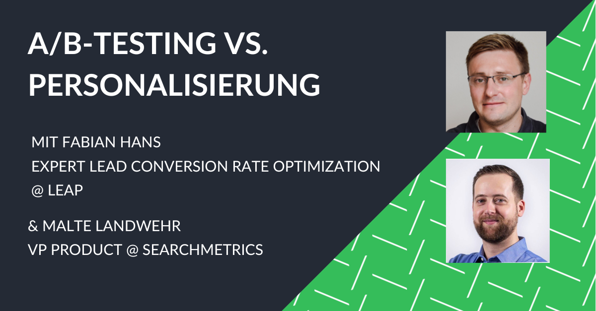 A/B-Testing oder Personalisierung